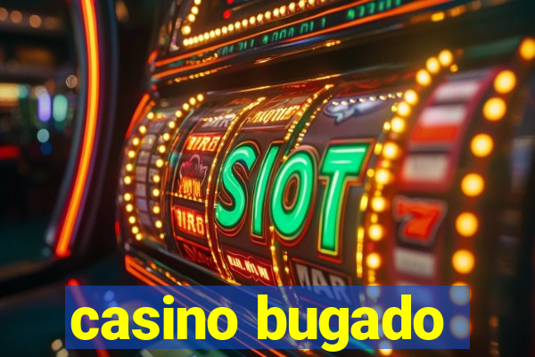 casino bugado